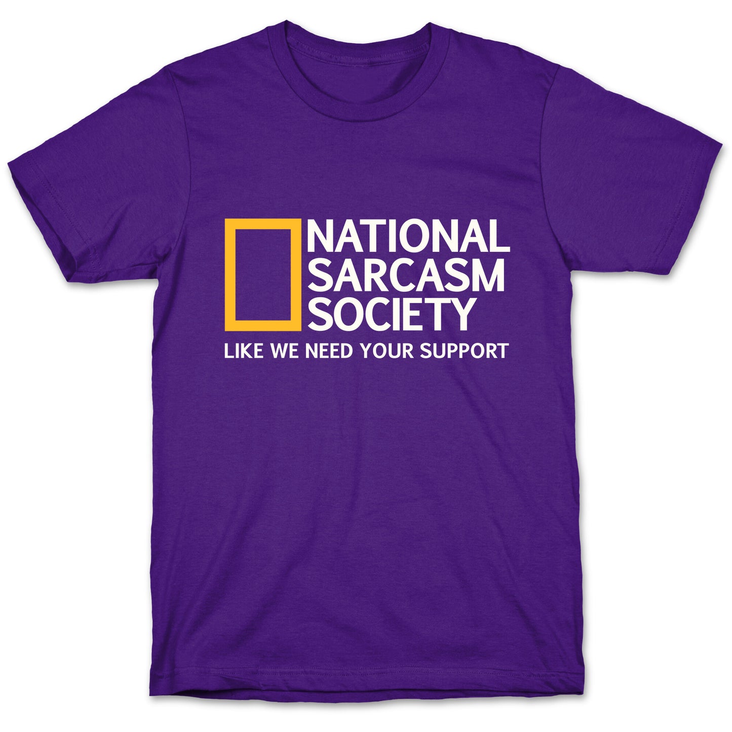 National Sarcasm Society T-Shirt