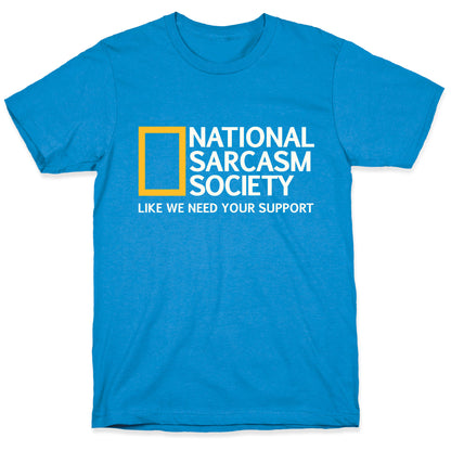 National Sarcasm Society T-Shirt