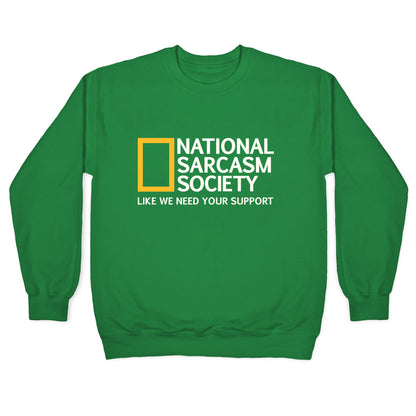National Sarcasm Society Crewneck Sweatshirt