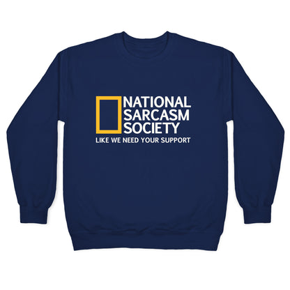 National Sarcasm Society Crewneck Sweatshirt