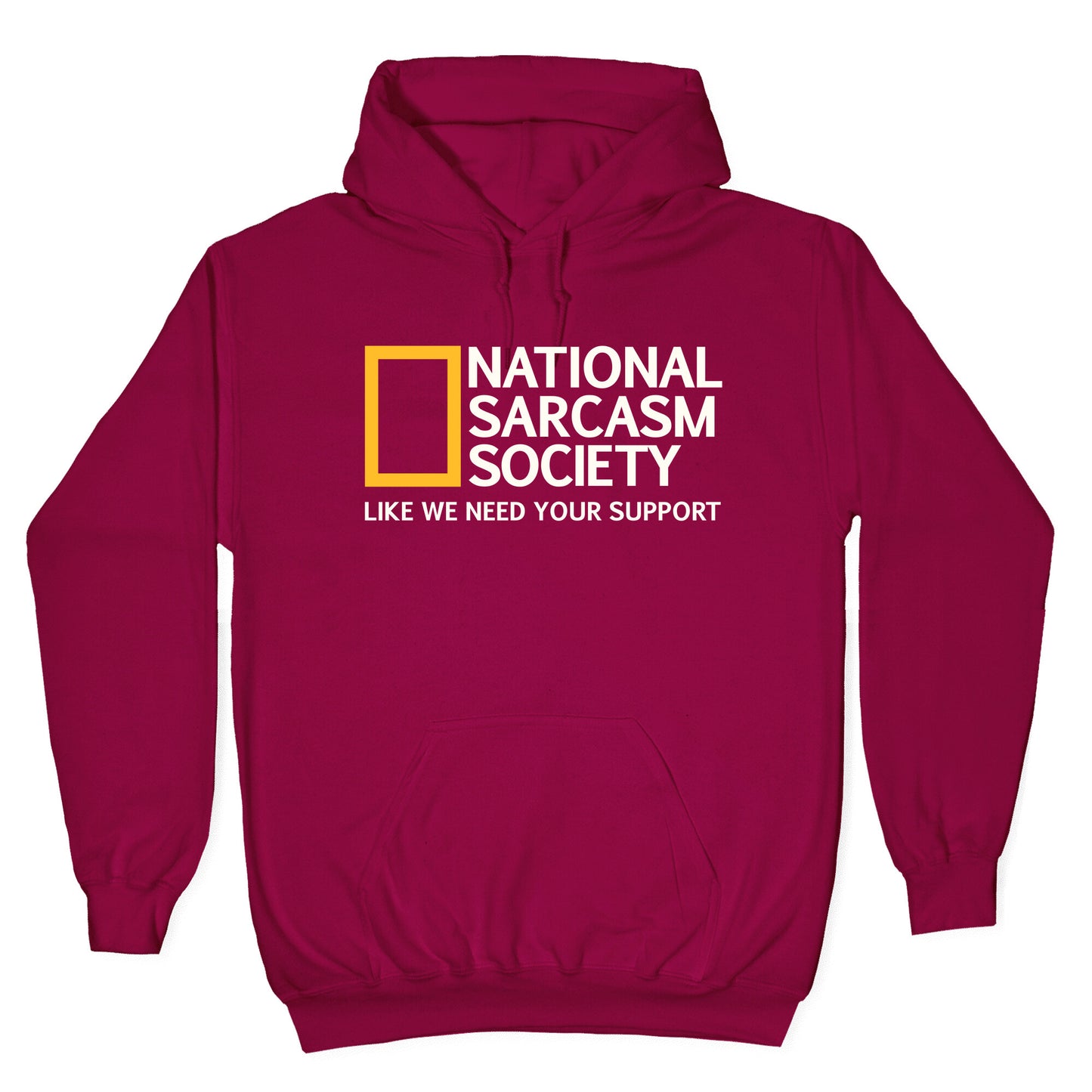 National Sarcasm Society Hoodie