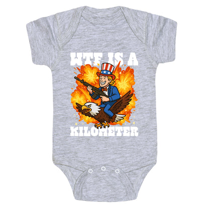 WTF Is A Kilometer Baby One-Piece