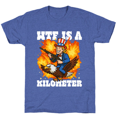 WTF Is A Kilometer Unisex Triblend Tee