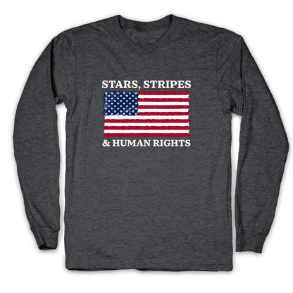 Stars Stripes And Human Rights Longsleeve Tee