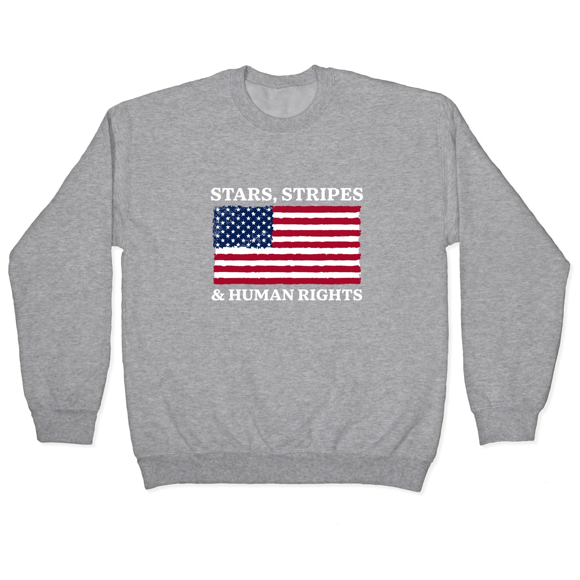 Stars Stripes And Human Rights Crewneck Sweatshirt