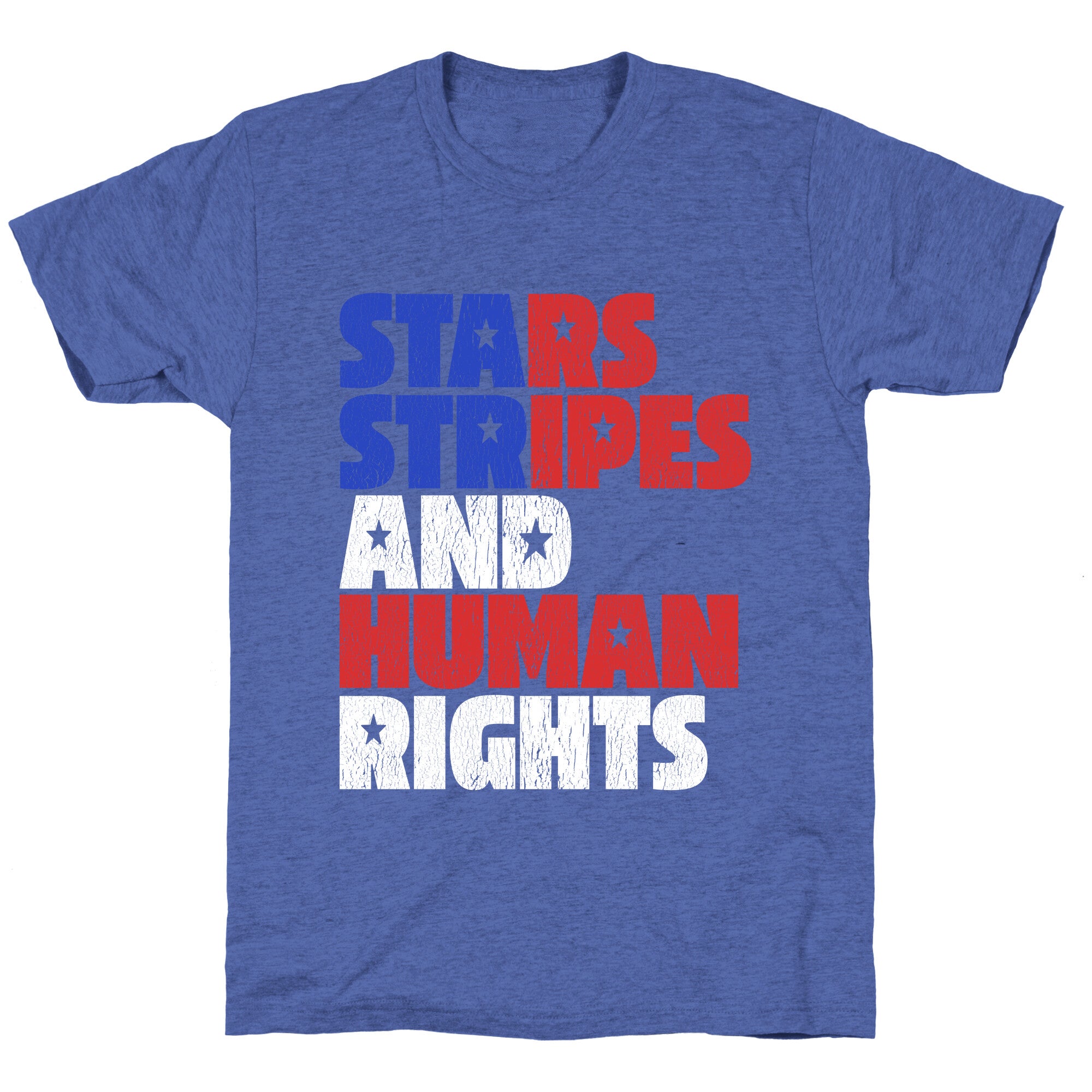 Starts Stripes Human Rights July 4th Unisex Triblend Tee