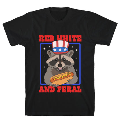 Red White And Feral T-Shirt