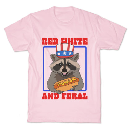 Red White And Feral T-Shirt
