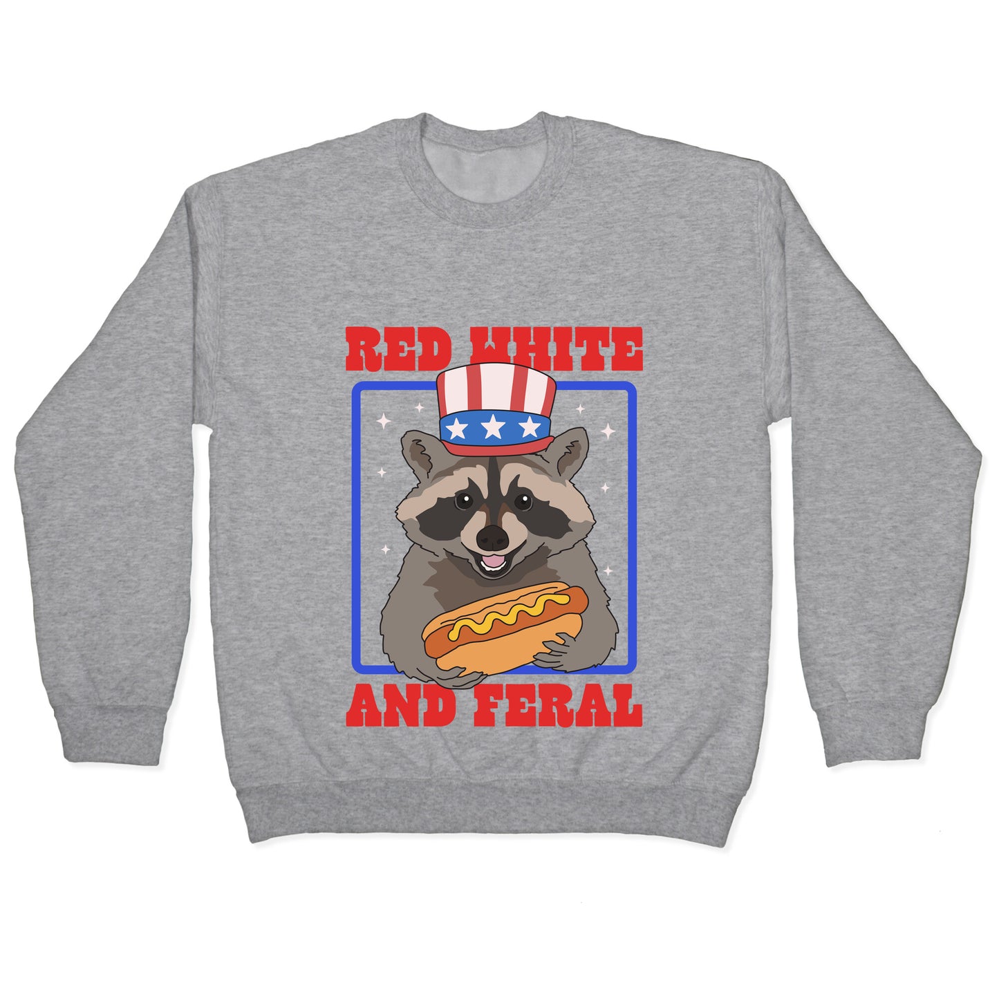 Red White And Feral Crewneck Sweatshirt