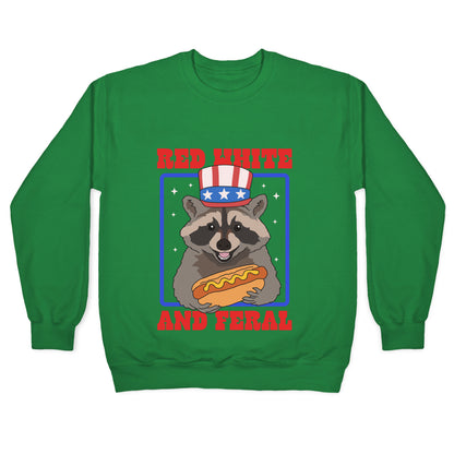 Red White And Feral Crewneck Sweatshirt