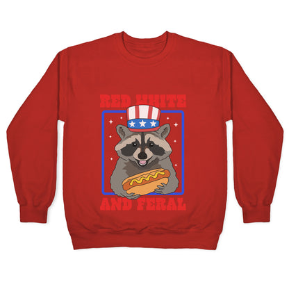 Red White And Feral Crewneck Sweatshirt