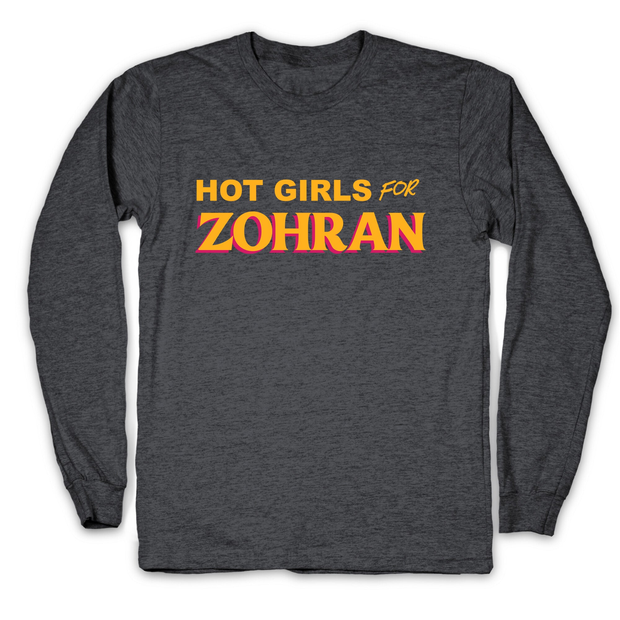 Hot Girls For Zohran Longsleeve Tee