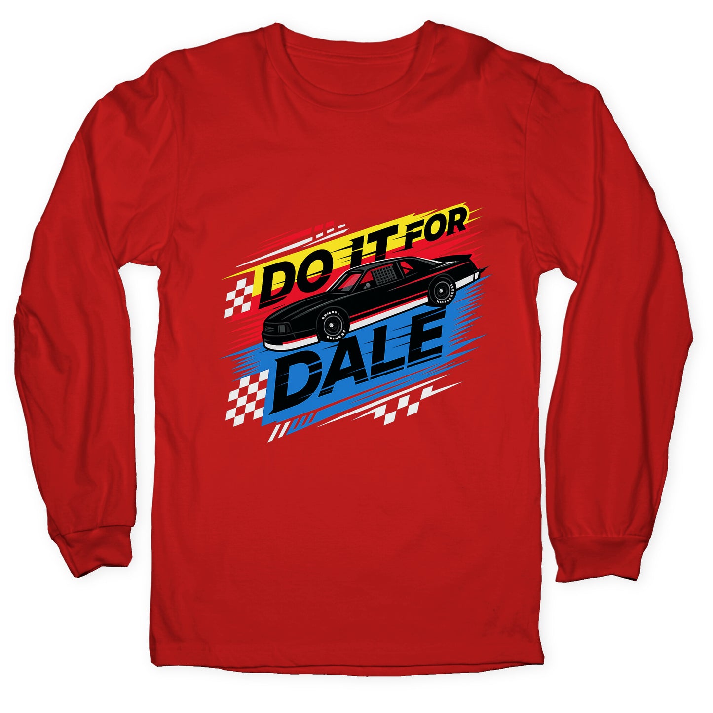 Do It For Dale Longsleeve Tee