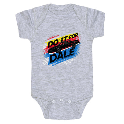 Do It For Dale Baby One-Piece
