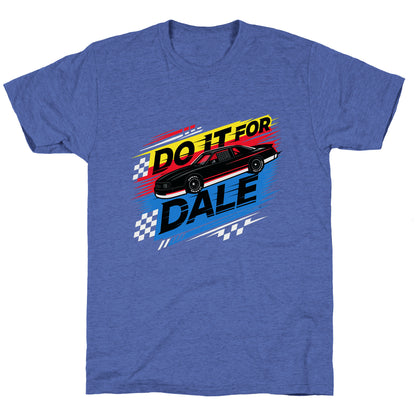 Do It For Dale Unisex Triblend Tee