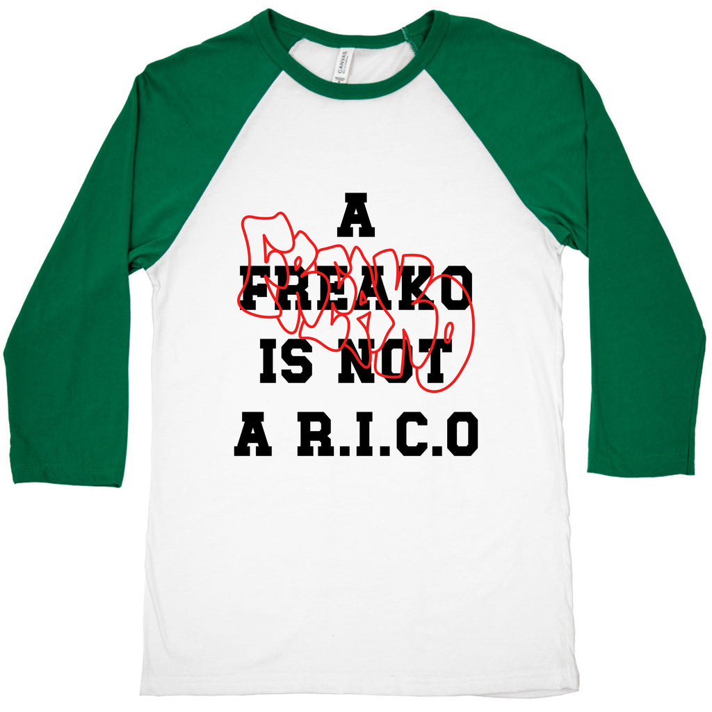 A Freako Is Not A Rico Baseball Tee
