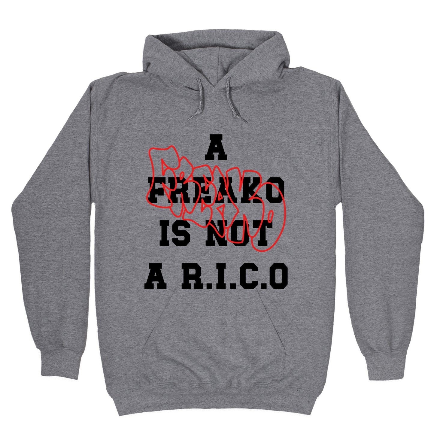 A Freako Is Not A Rico Hoodie