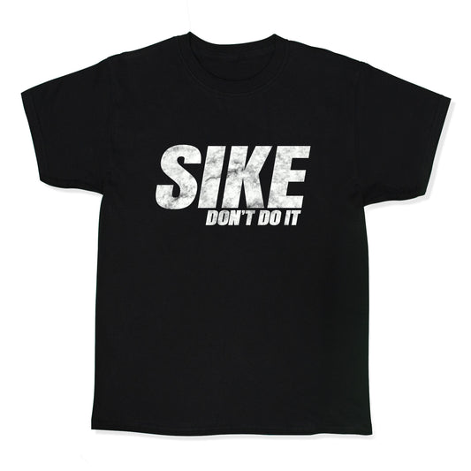 Sike Dont Do It Kids Tee