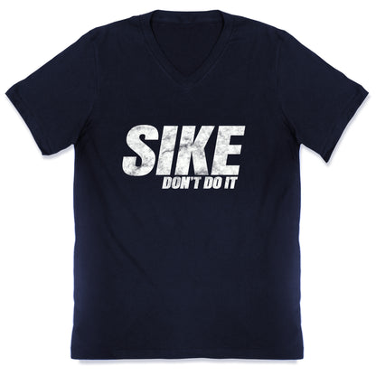 Sike Dont Do It V-Neck