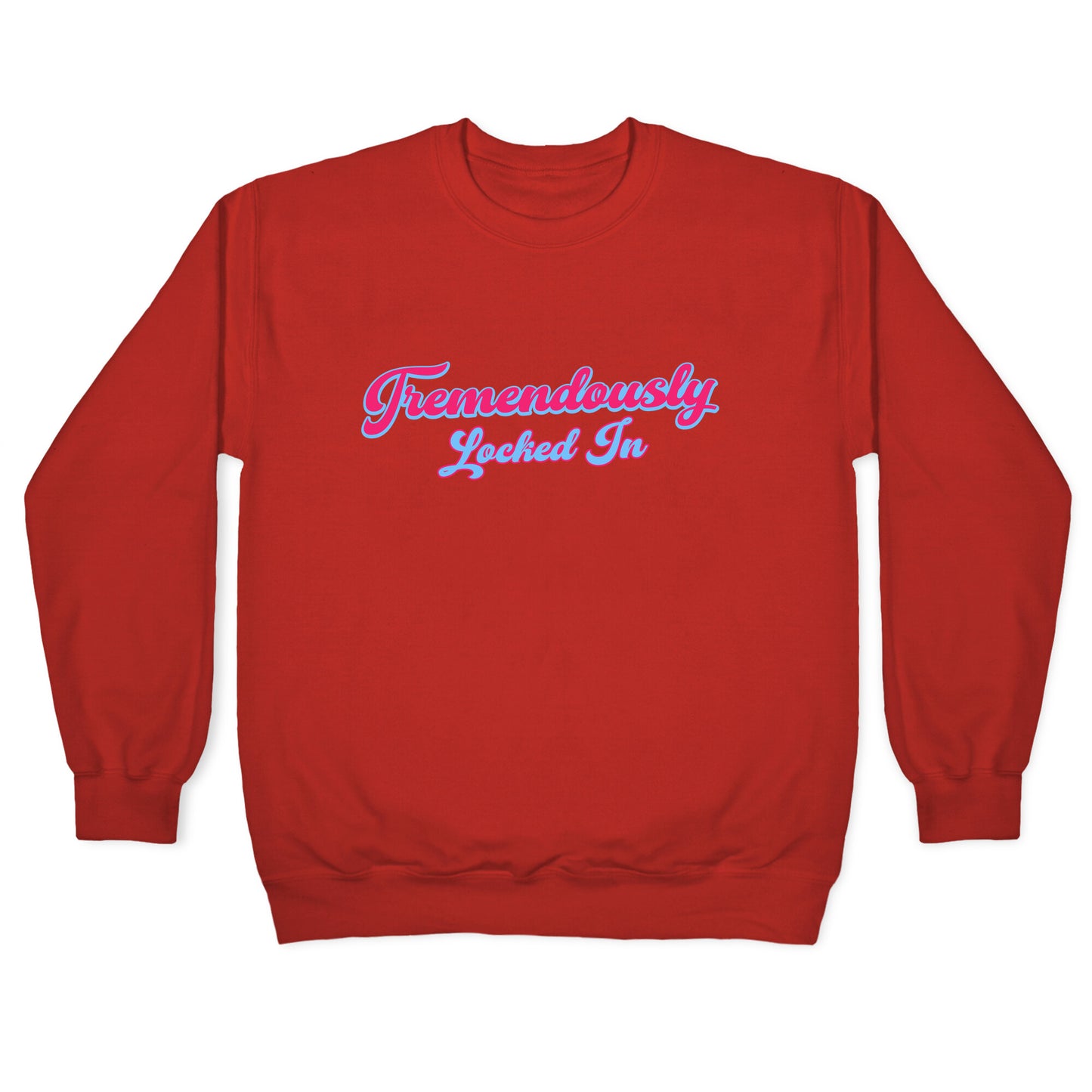 Tremendously Locked In Crewneck Sweatshirt
