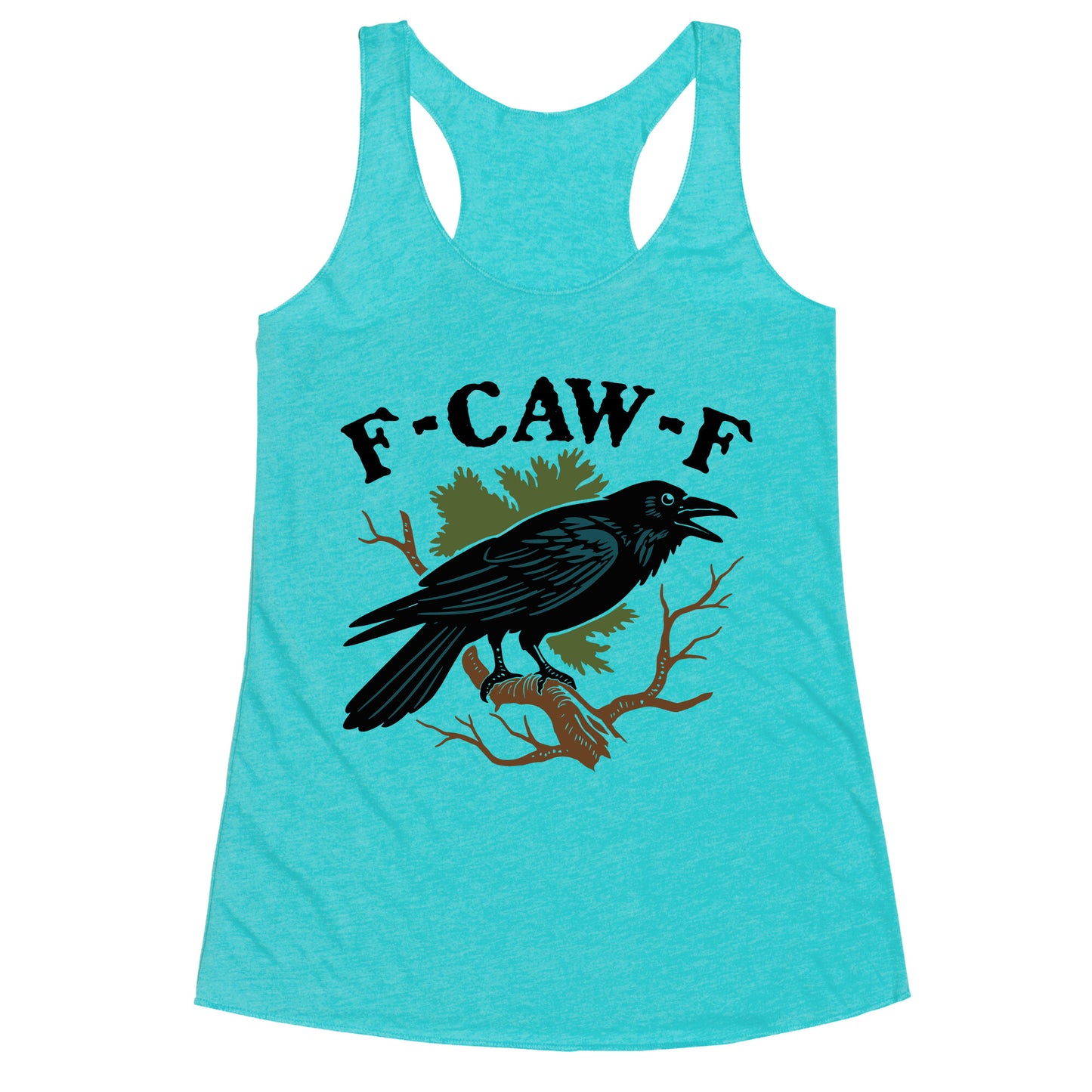 F Caw F Racerback Tank