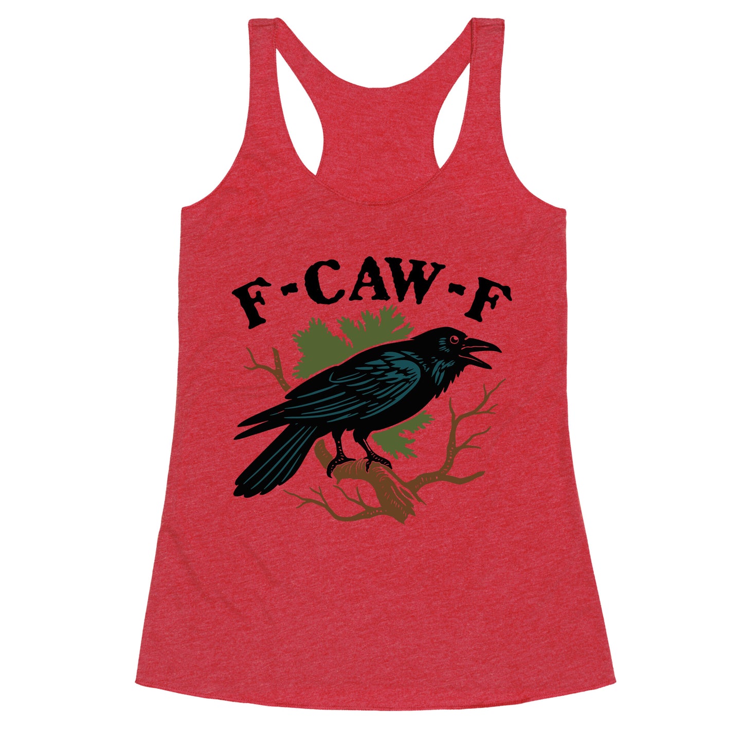F Caw F Racerback Tank