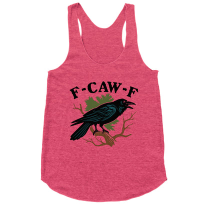 F Caw F Racerback Tank