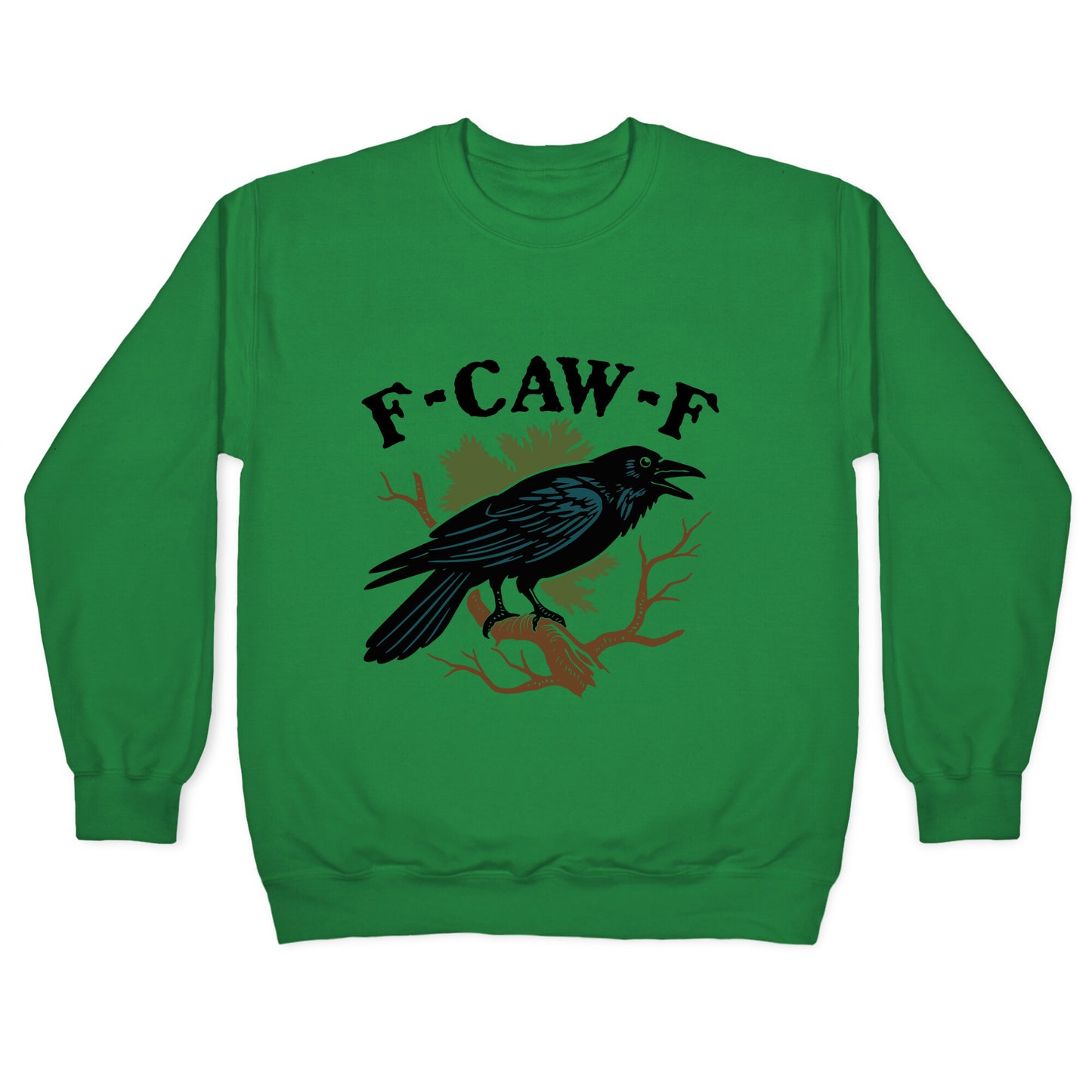 F Caw F Crewneck Sweatshirt