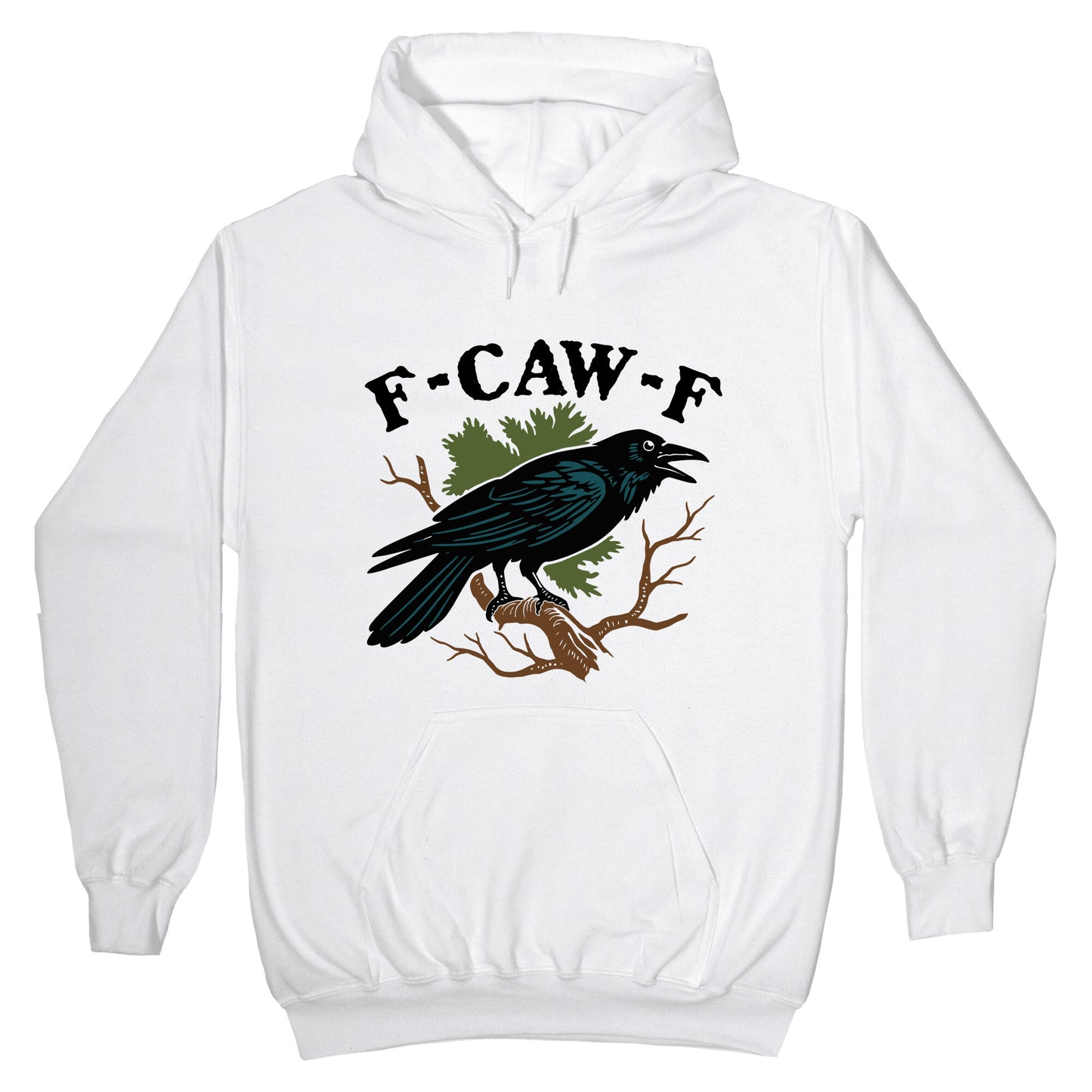 F Caw F Hoodie
