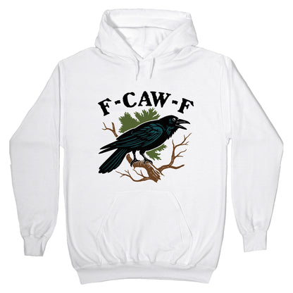F Caw F Hoodie