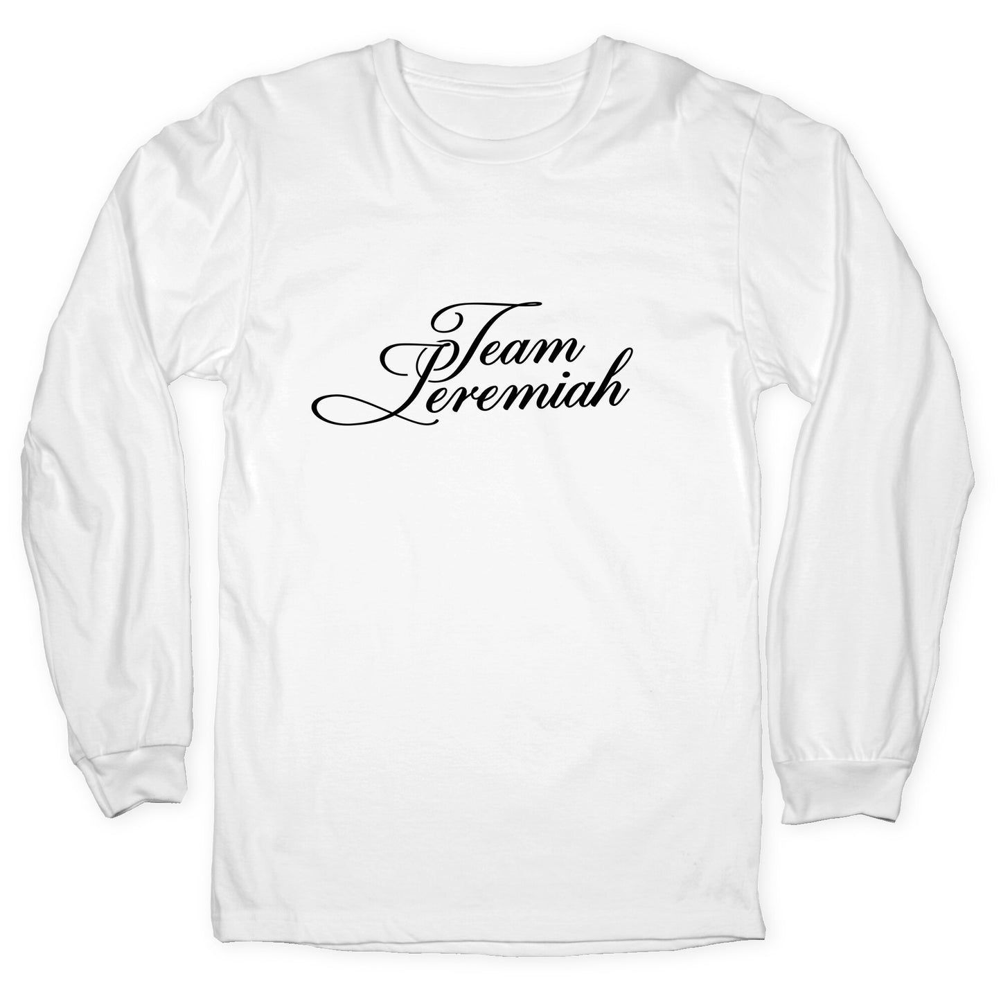 Team Jeremiah TSITP Longsleeve Tee