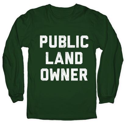 Public Land Owner Longsleeve Tee