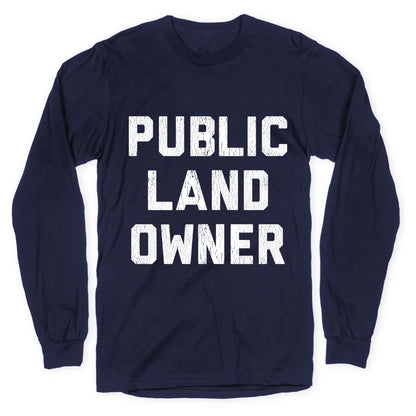 Public Land Owner Longsleeve Tee