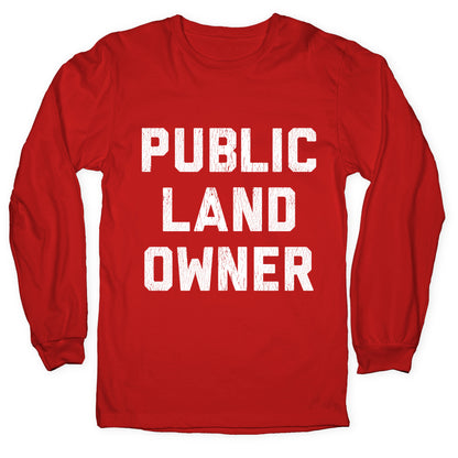 Public Land Owner Longsleeve Tee