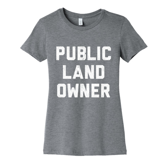 Public Land Owner Womens Cotton Tee