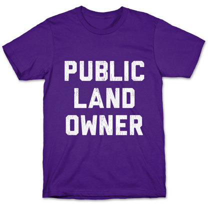 Public Land Owner T-Shirt