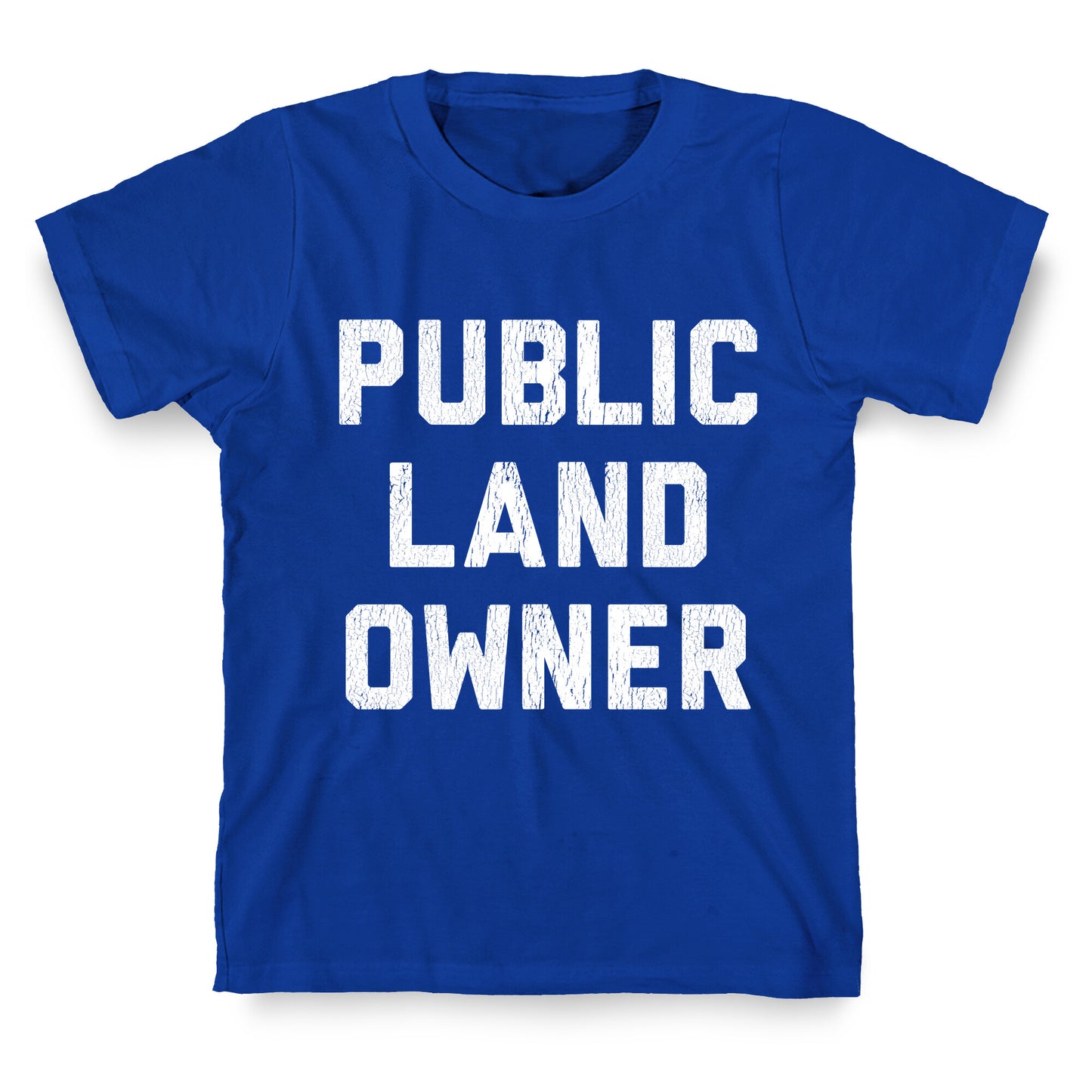 Public Land Owner T-Shirt