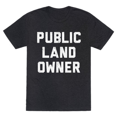 Public Land Owner Unisex Triblend Tee