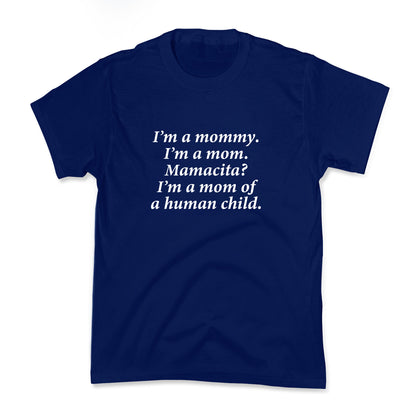 Im a Mommy Mamacita Kids Tee