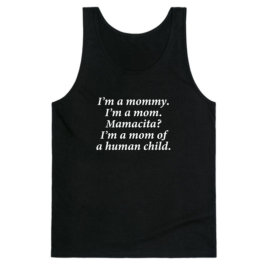 Im a Mommy Mamacita Tank Top