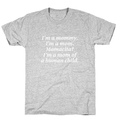 Im a Mommy Mamacita T-Shirt
