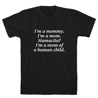 Im a Mommy Mamacita T-Shirt