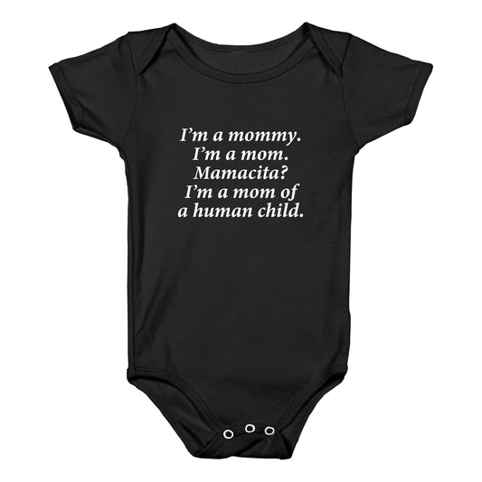 Im a Mommy Mamacita Baby One-Piece