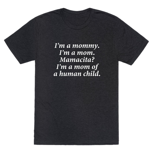 Im a Mommy Mamacita Unisex Triblend Tee