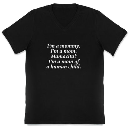 Im a Mommy Mamacita V-Neck
