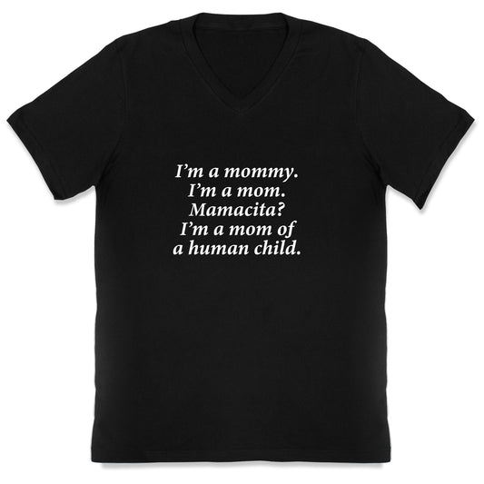 Im a Mommy Mamacita V-Neck