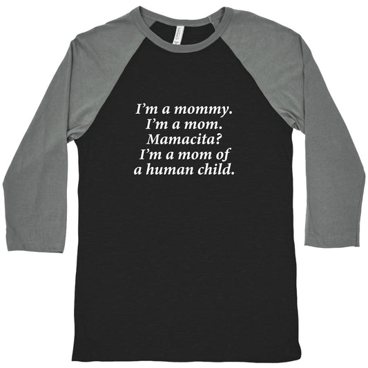 Im a Mommy Mamacita Baseball Tee
