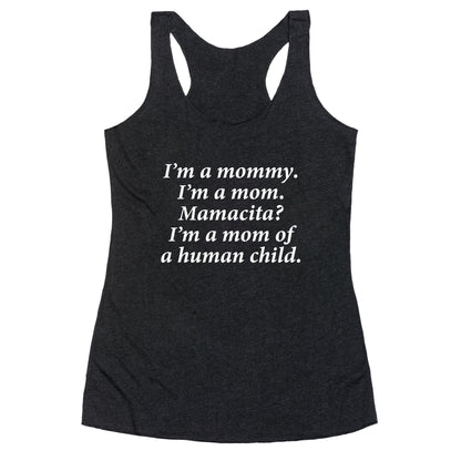 Im a Mommy Mamacita Racerback Tank