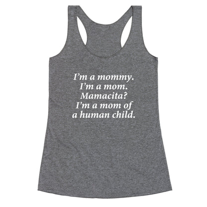 Im a Mommy Mamacita Racerback Tank