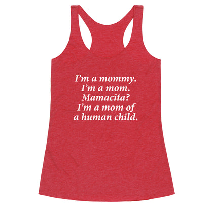 Im a Mommy Mamacita Racerback Tank